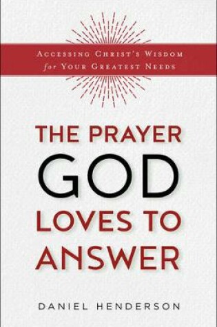 Cover of The Prayer God Loves to Answer