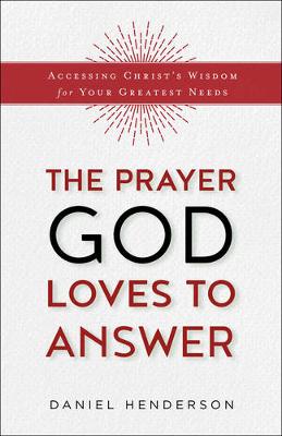 Book cover for The Prayer God Loves to Answer