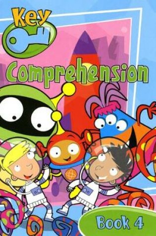 Cover of Key Comprehension New Edition Pupil Book 4