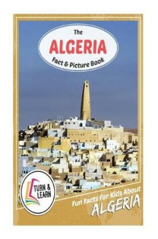Cover of The Algeria Fact and Picture Book