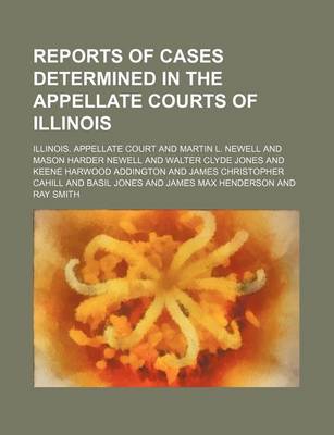 Book cover for Reports of Cases Determined in the Appellate Courts of Illinois (Volume 119)