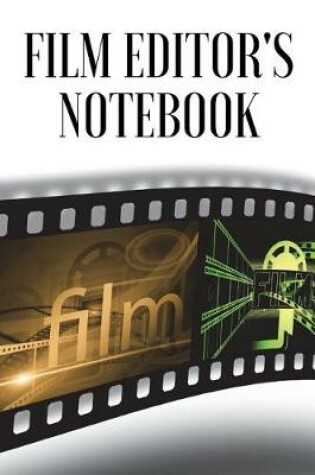 Cover of Film Editor's Notebook