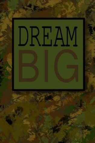 Cover of Journal For Boys / Dream Big (Inspirational Boys Journal)