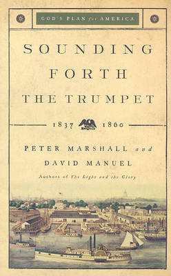 Book cover for Sounding Forth the Trumpet 1837-1860