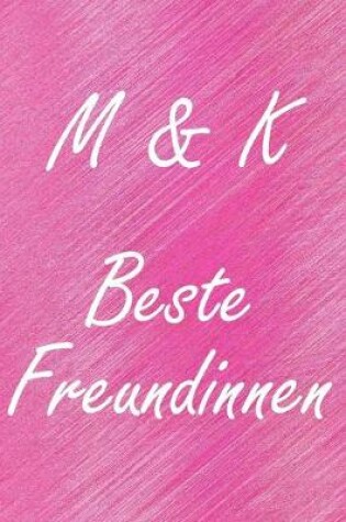 Cover of M & K. Beste Freundinnen
