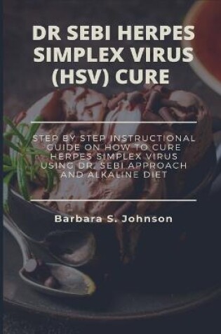 Cover of Dr Sebi Herpes Simplex Virus (Hsv) Cure