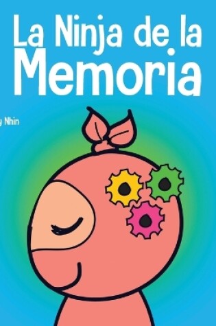 Cover of La Ninja de la Memoria
