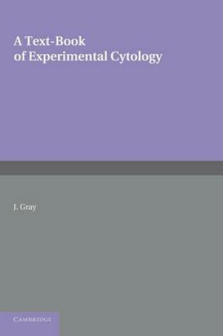 Cover of A Textbook of Experimental Cytology