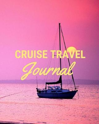 Book cover for Cruise Travel Journal