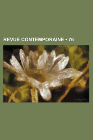 Cover of Revue Contemporaine (76)