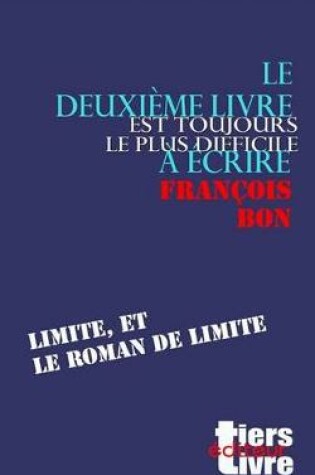 Cover of Le deuxieme livre est toujours le plus difficile a ecrire