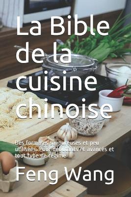 Book cover for La Bible de la cuisine chinoise