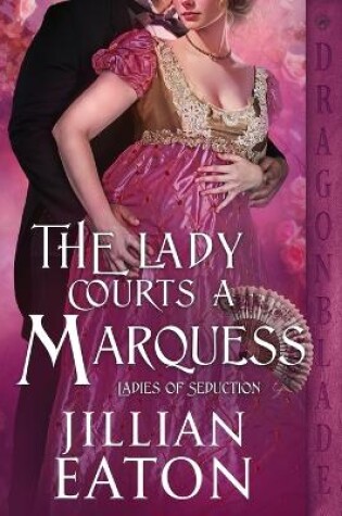 Cover of The Lady Courts a Marquess