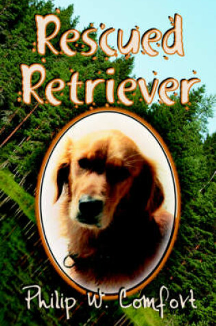 Cover of Rescued Retriever