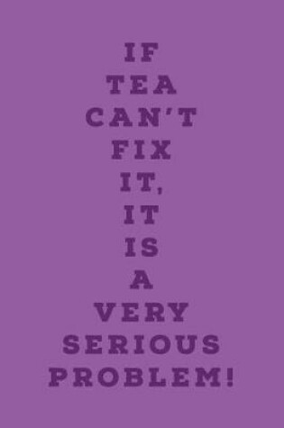 Cover of If Tea Can't Fix It