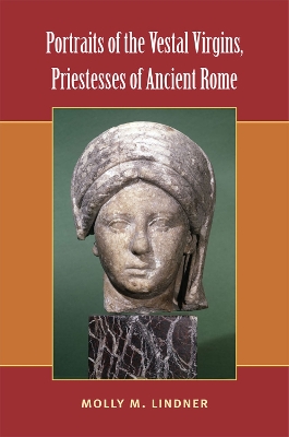 Book cover for Portraits of the Vestal Virgins, Priestesses of Ancient Rome