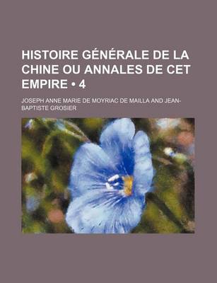 Book cover for Histoire Generale de La Chine Ou Annales de CET Empire (4)