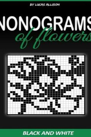 Cover of Nonograms of Flowers