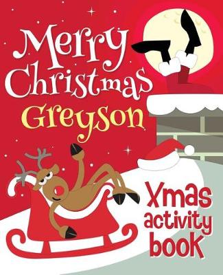 Book cover for Merry Christmas Greyson - Xmas Activity Book