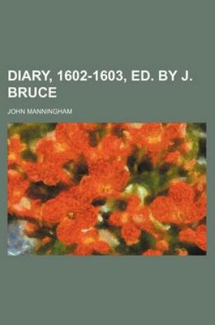 Cover of Diary, 1602-1603, Ed. by J. Bruce