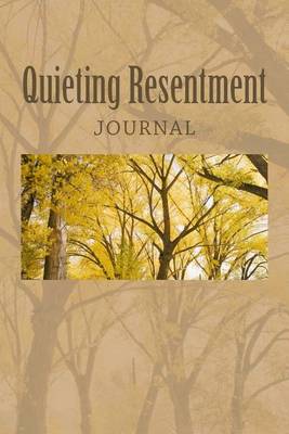 Cover of Quieting Resentment Journal