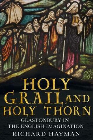 Cover of Holy Grail and Holy Thorn