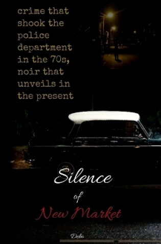 Cover of Silence of New Market