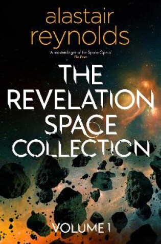 Cover of The Revelation Space Collection Volume 1