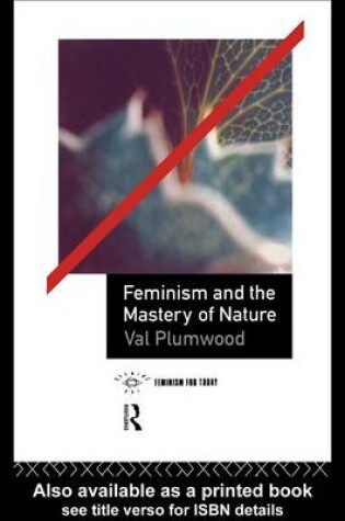 Cover of Feminism and the Mastery of Nature