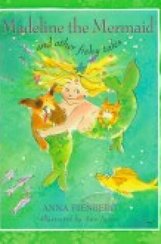 Cover of Madeline the Mermaid and Other Fishy Tales