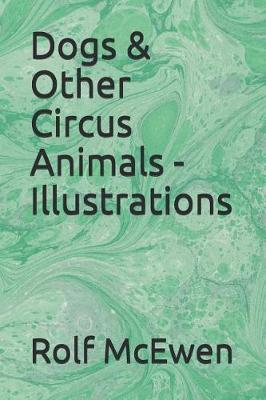 Book cover for Dogs & Other Circus Animals - Illustrations
