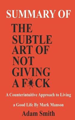 Book cover for Summary of the Subtle Art of Not Giving a F*ck