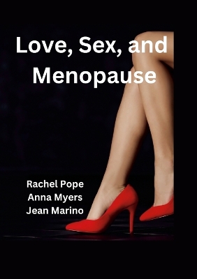 Book cover for Love, Sex, and Menopause