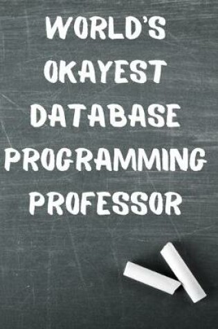 Cover of World's Okayest Database Programming Professor