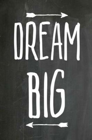 Cover of Chalkboard Journal - Dream Big