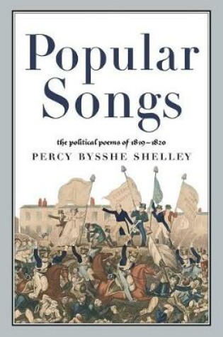 Cover of Popular Songs: The Political Poems of 1819-1820