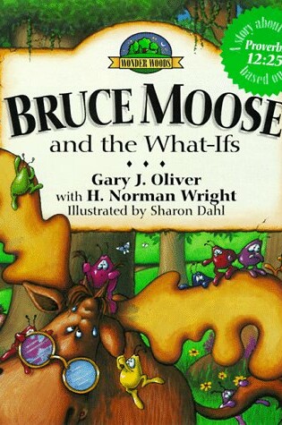 Cover of Bruce Moose and the What-Ifs