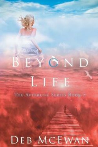 Cover of Beyond Life (The Afterlife Series Book 2)