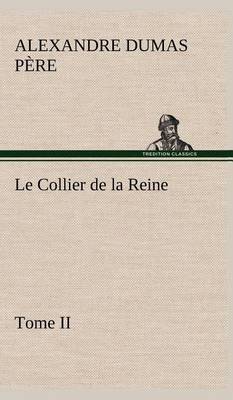 Book cover for Le Collier de la Reine, Tome II