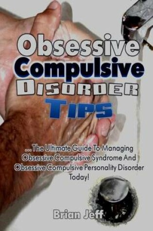 Cover of Obsessive Compulsive Disorder Tips