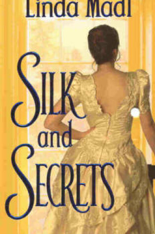 Cover of Silk and Secrets