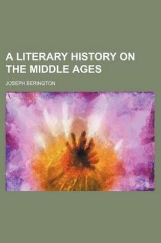 Cover of A Literary History on the Middle Ages