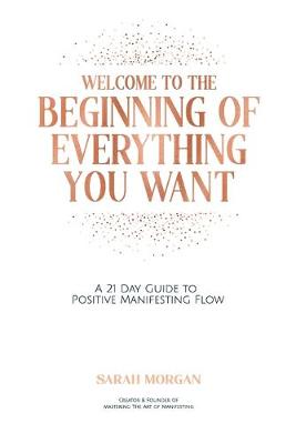 Book cover for Welcome To The Beginning Of Everything You Want