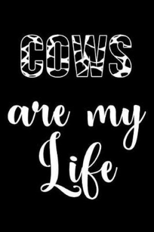 Cover of Cows Are My Life