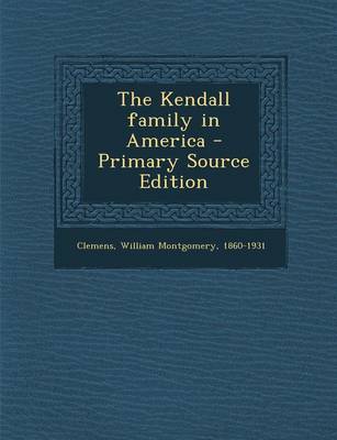 Book cover for The Kendall Family in America - Primary Source Edition