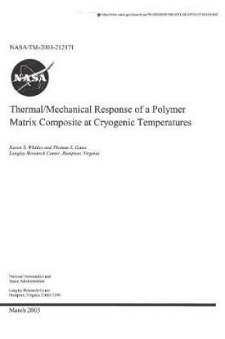 Cover of Thermal/Mechanical Response of a Polymer Matrix Composite at Cryogenic Temperatures