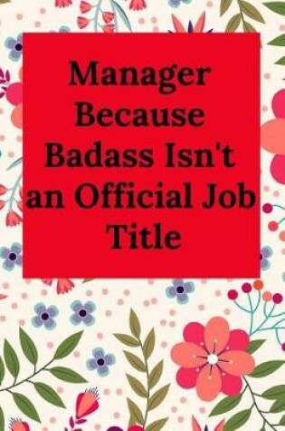 Cover of Manager Because Badass Isn't an Official Job Title