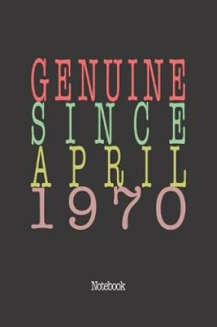 Cover of Genuine Since April 1970