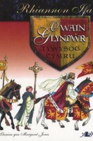 Cover of Owain Glyndŵr - Tywysog Cymru