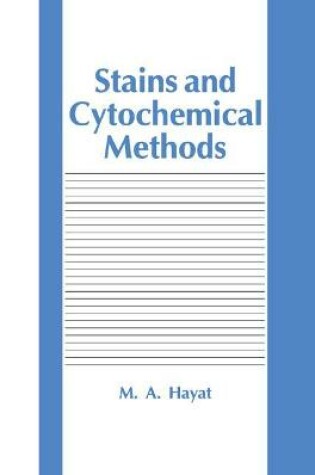 Cover of Stains and Cytochemical Methods